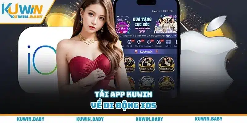Tải app Kuwin về di động iOS